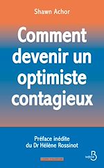 Télécharger le livre :  Comment devenir un optimiste contagieux