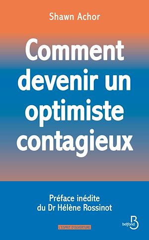 Téléchargez le livre :  Comment devenir un optimiste contagieux