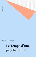 Télécharger le livre :  Le Temps d'une psychanalyse