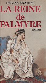 Télécharger le livre :  La Reine de Palmyre