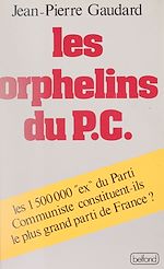 Télécharger le livre :  Les Orphelins du P.C.