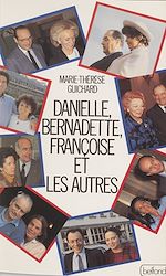 Télécharger le livre :  Danielle, Bernadette, Françoise et les autres