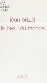 Télécharger le livre :  La peau du monde