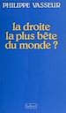 Télécharger le livre :  La Droite la plus bête du monde ?