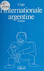Télécharger le livre :  L'Internationale argentine