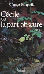 Télécharger le livre :  Cécile ou La part obscure
