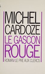 Télécharger le livre :  Le Gascon rouge