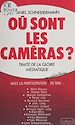 Télécharger le livre :  Où sont les caméras ?