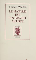 Télécharger le livre :  Le Hasard est un grand artiste