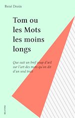 Télécharger le livre :  Tom ou les Mots les moins longs