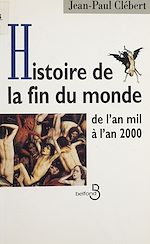 Télécharger le livre :  Histoire de la fin du monde