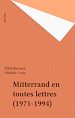 Télécharger le livre :  Mitterrand en toutes lettres (1971-1994)