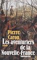 Télécharger le livre :  Les aventuriers de la Nouvelle-France
