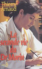 Télécharger le livre :  La Seconde Vie du Dr Morin