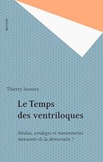 Télécharger le livre :  Le Temps des ventriloques