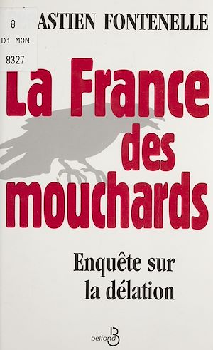 Téléchargez le livre :  La France des mouchards