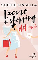 Télécharger le livre :  L'Accro du shopping dit oui