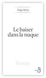 Télécharger le livre :  Le Baiser dans la nuque