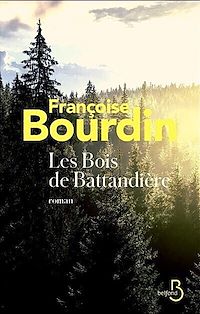Téléchargez le livre :  Les Bois de Battandière