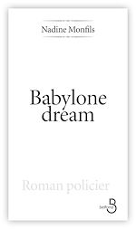 Télécharger le livre :  Babylone dream