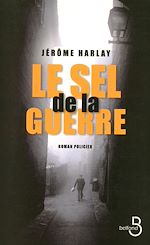 Télécharger le livre :  Le Sel de la guerre
