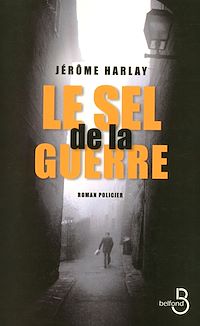 Téléchargez le livre :  Le Sel de la guerre