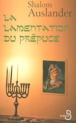 Télécharger le livre :  La Lamentation du prépuce