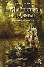 Télécharger le livre :  La Malédiction de l'anneau - tome 1