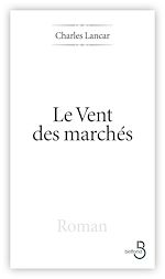 Télécharger le livre :  Le Vent des marchés