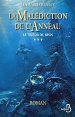 Télécharger le livre :  La Malédiction de l'anneau - tome 3