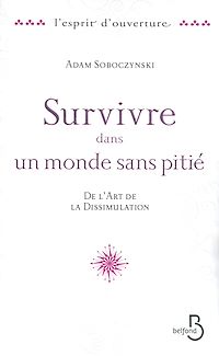 Téléchargez le livre :  Survivre dans un monde sans pitié