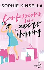 Télécharger le livre :  Confessions d'une accro du shopping