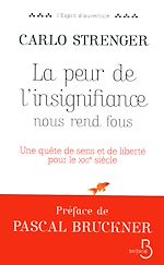 Télécharger le livre :  La Peur de l'insignifiance nous rend fous