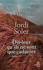 Télécharger le livre :  Dis-leur qu'ils ne sont que cadavres