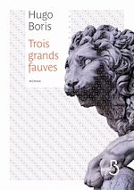 Télécharger le livre :  Trois grands fauves