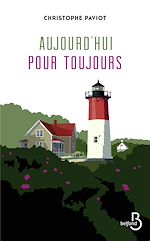 Télécharger le livre :  Aujourd'hui pour toujours
