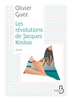 Télécharger le livre :  Les révolutions de Jacques Koskas