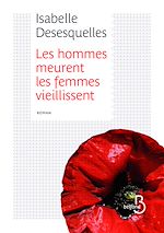 Télécharger le livre :  Les hommes meurent, les femmes vieillissent