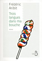Télécharger le livre :  Trois langues dans ma bouche