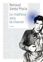 Télécharger le livre :  Le malheur sera ta chance