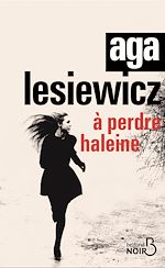 Télécharger le livre :  A perdre haleine