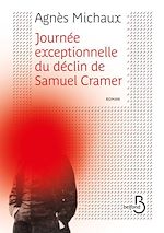 Télécharger le livre :  Journée exceptionnelle du déclin de Samuel Cramer