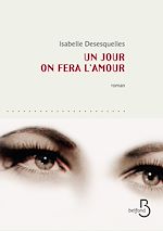 Télécharger le livre :  Un jour on fera l'amour