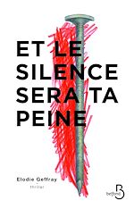 Télécharger le livre :  Et le silence sera ta peine