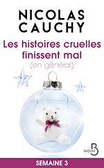 Télécharger le livre :  Les histoires cruelles finissent mal (en général)Semaine 3