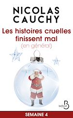 Télécharger le livre :  Les histoires cruelles finissent mal (en général)Semaine 4
