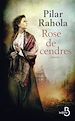 Télécharger le livre :  Rose de cendres