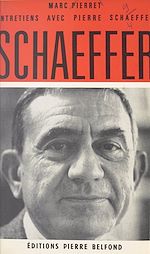 Télécharger le livre :  Entretiens avec Pierre Schaeffer