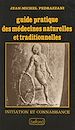 Télécharger le livre :  Guide pratique des médecines naturelles et traditionnelles