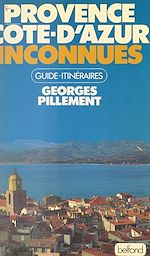 Télécharger le livre :  Provence, Côte d'Azur inconnues